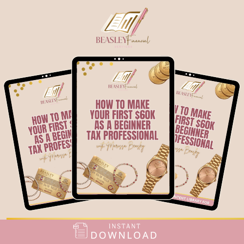 How To Make Your First $60K As a Beginner Tax Professional